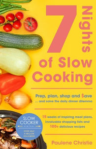 Slow Cooker Central: 7 Nights of Slow Cooking