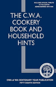 The CWA Cookery Book and Household Hints Centenary Edition