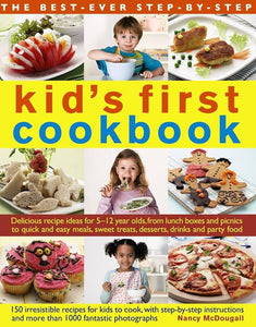 The Best Ever Step-by-Step Kid's First Cook Book