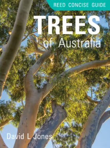 Reed Concise Guide - Trees of Australia