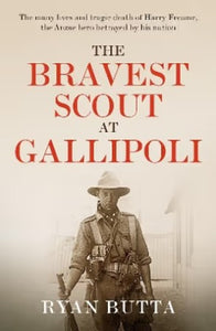 The Bravest Scout at Gallipoli