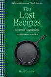 The Lost Recipes - Australia's Culinary Gems: Revived and Reimagined